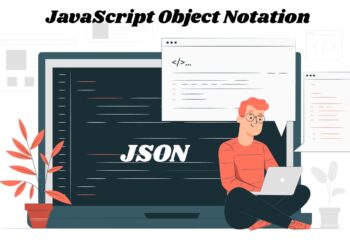 JavaScript Object Notation(JSON)